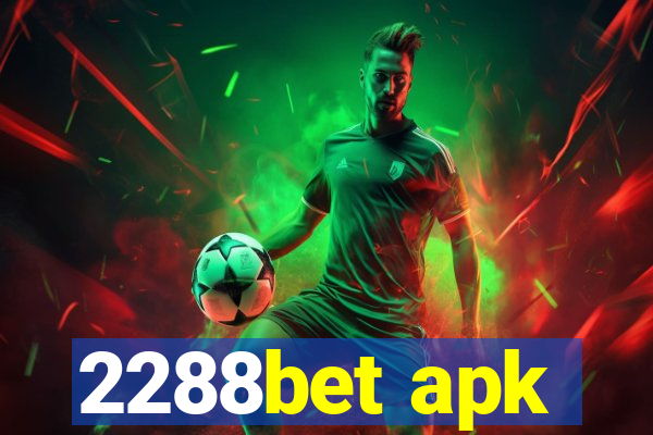 2288bet apk